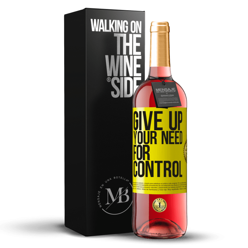 29,95 € Kostenloser Versand | Roséwein ROSÉ Ausgabe Give up your need for control Gelbes Etikett. Anpassbares Etikett Junger Wein Ernte 2024 Tempranillo