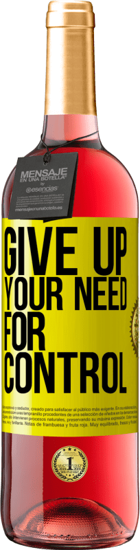 29,95 € Envio grátis | Vinho rosé Edição ROSÉ Give up your need for control Etiqueta Amarela. Etiqueta personalizável Vinho jovem Colheita 2025 Tempranillo