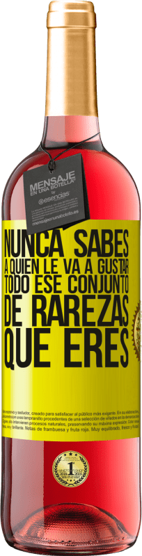 29,95 € Envío gratis | Vino Rosado Edición ROSÉ Nunca sabes a quien le va a gustar todo ese conjunto de rarezas que eres Etiqueta Amarilla. Etiqueta personalizable Vino joven Cosecha 2025 Tempranillo