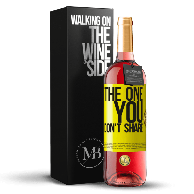 29,95 € Kostenloser Versand | Roséwein ROSÉ Ausgabe The one you don't share Gelbes Etikett. Anpassbares Etikett Junger Wein Ernte 2024 Tempranillo