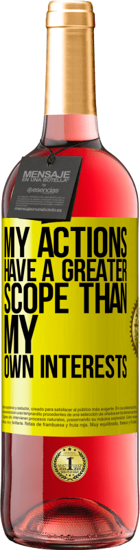 29,95 € Free Shipping | Rosé Wine ROSÉ Edition My actions have a greater scope than my own interests Yellow Label. Customizable label Young wine Harvest 2025 Tempranillo