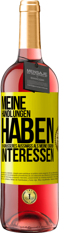 29,95 € | Roséwein ROSÉ Ausgabe Meine Handlungen haben ein größeres Außmaß als meine eigenen Interessen Gelbes Etikett. Anpassbares Etikett Junger Wein Ernte 2024 Tempranillo