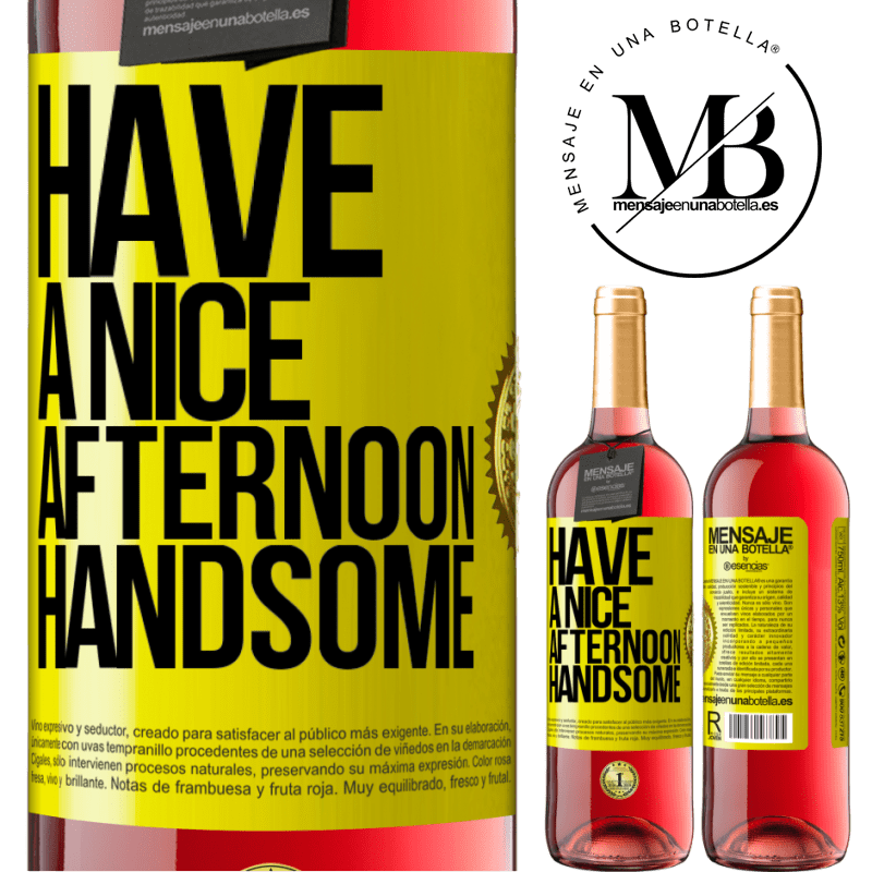 29,95 € Free Shipping | Rosé Wine ROSÉ Edition Have a nice afternoon, handsome Yellow Label. Customizable label Young wine Harvest 2021 Tempranillo