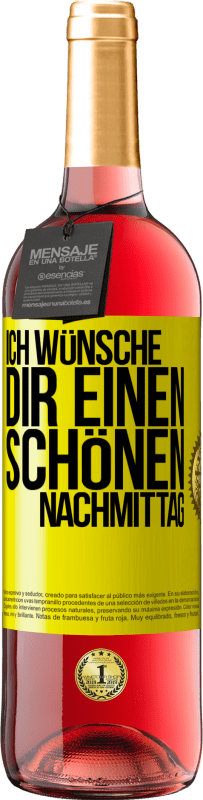 29,95 € | Roséwein ROSÉ Ausgabe Ich wünsche dir einen schönen Nachmittag Gelbes Etikett. Anpassbares Etikett Junger Wein Ernte 2024 Tempranillo