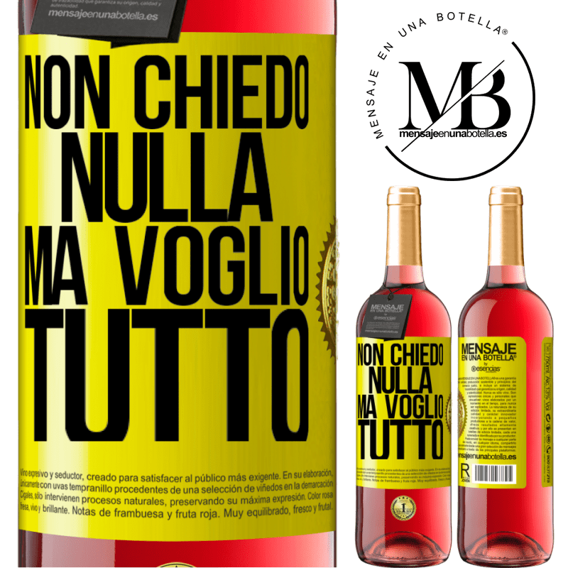 29,95 € Spedizione Gratuita | Vino rosato Edizione ROSÉ Non chiedo nulla, ma voglio tutto Etichetta Gialla. Etichetta personalizzabile Vino giovane Raccogliere 2024 Tempranillo