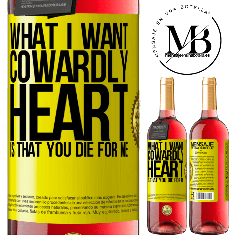 29,95 € Free Shipping | Rosé Wine ROSÉ Edition What I want, cowardly heart, is that you die for me Yellow Label. Customizable label Young wine Harvest 2021 Tempranillo