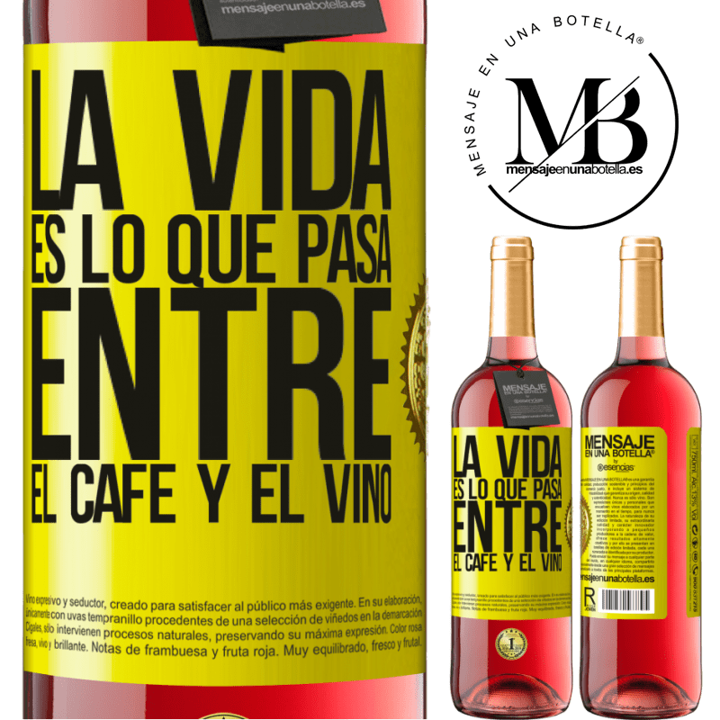 29,95 € Envío gratis | Vino Rosado Edición ROSÉ La vida es lo que pasa entre el café y el vino Etiqueta Amarilla. Etiqueta personalizable Vino joven Cosecha 2024 Tempranillo