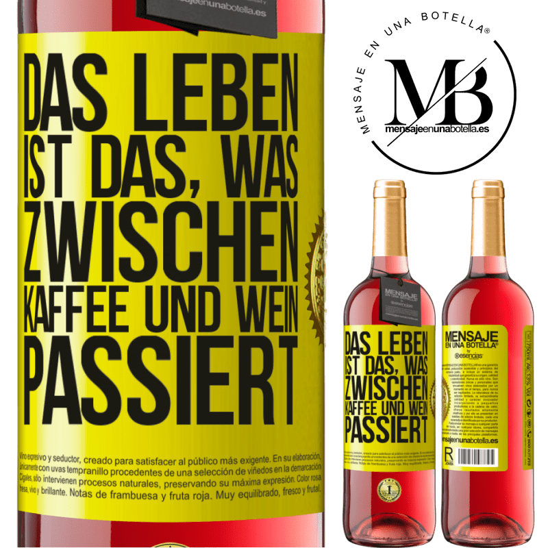 29,95 € Kostenloser Versand | Roséwein ROSÉ Ausgabe Das Leben ist das, was zwischen Kaffee und Wein passiert Gelbes Etikett. Anpassbares Etikett Junger Wein Ernte 2024 Tempranillo