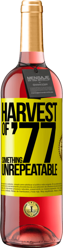 29,95 € 送料無料 | ロゼワイン ROSÉエディション '77の収穫、再現不可能なもの 黄色のラベル. カスタマイズ可能なラベル 若いワイン 収穫 2023 Tempranillo