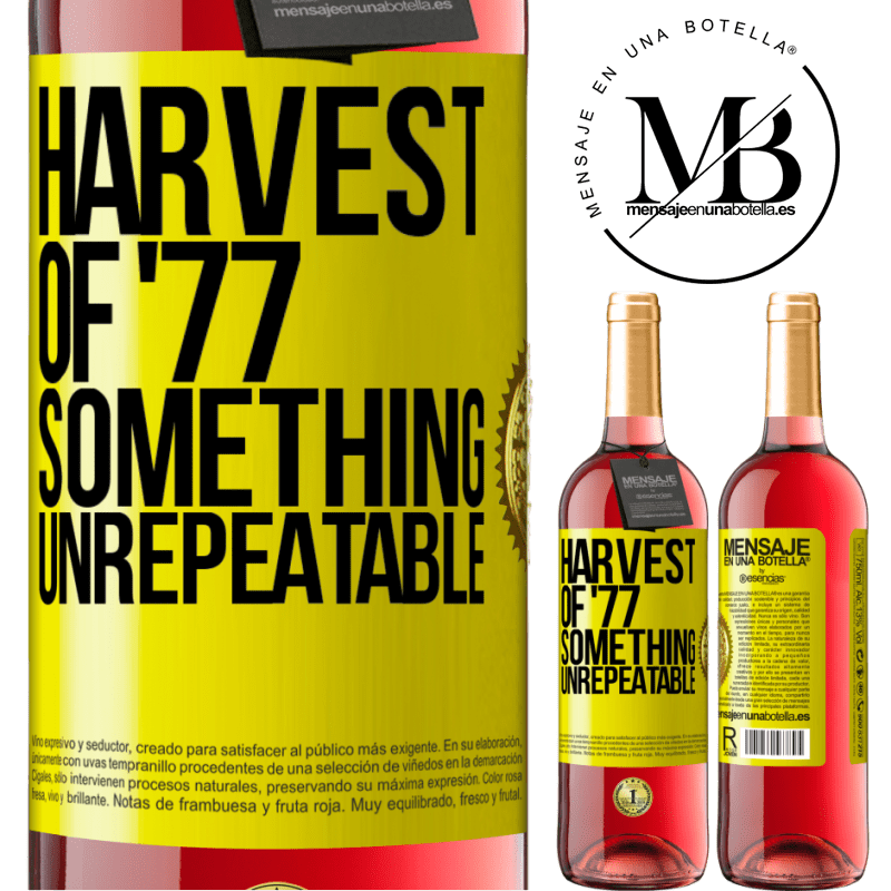29,95 € Free Shipping | Rosé Wine ROSÉ Edition Harvest of '77, something unrepeatable Yellow Label. Customizable label Young wine Harvest 2024 Tempranillo