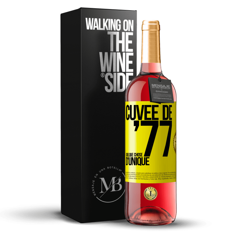 29,95 € Envoi gratuit | Vin rosé Édition ROSÉ Cuvée de 77, quelque chose d'unique Étiquette Jaune. Étiquette personnalisable Vin jeune Récolte 2024 Tempranillo