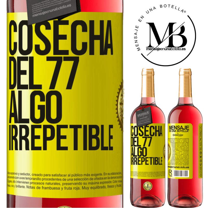 29,95 € Envío gratis | Vino Rosado Edición ROSÉ Cosecha del 77, algo irrepetible Etiqueta Amarilla. Etiqueta personalizable Vino joven Cosecha 2024 Tempranillo