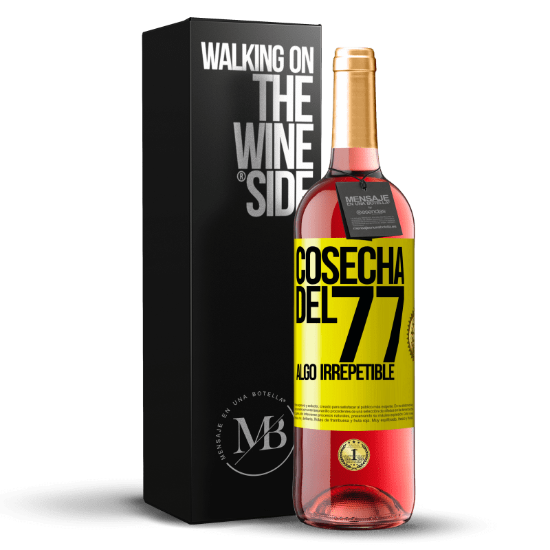 29,95 € Envío gratis | Vino Rosado Edición ROSÉ Cosecha del 77, algo irrepetible Etiqueta Amarilla. Etiqueta personalizable Vino joven Cosecha 2024 Tempranillo