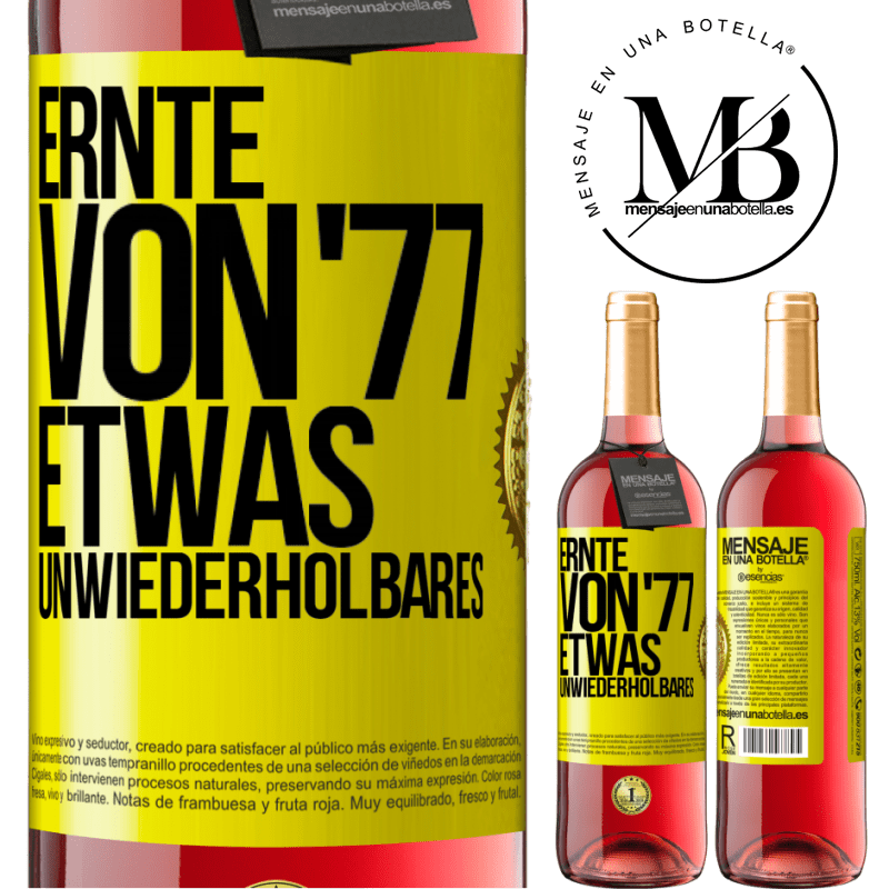29,95 € Kostenloser Versand | Roséwein ROSÉ Ausgabe Ernte von '77, etwas Unwiederholbares Gelbes Etikett. Anpassbares Etikett Junger Wein Ernte 2024 Tempranillo