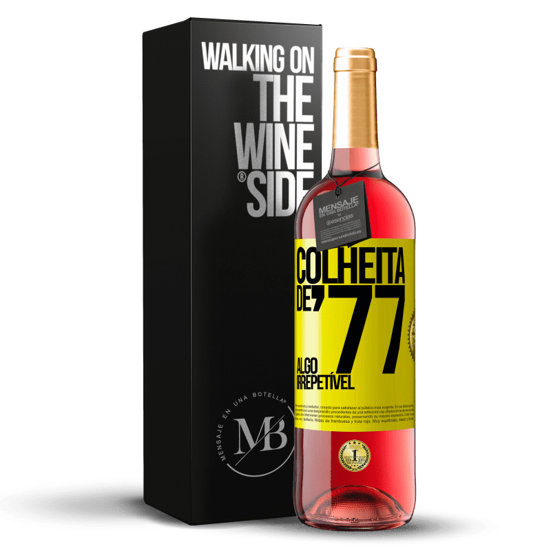 29,95 € Envio grátis | Vinho rosé Edição ROSÉ Colheita de '77, algo irrepetível Etiqueta Amarela. Etiqueta personalizável Vinho jovem Colheita 2024 Tempranillo