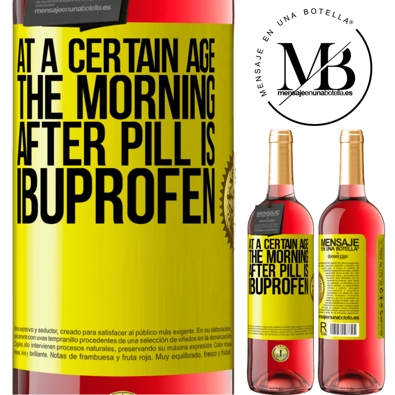 29,95 € Free Shipping | Rosé Wine ROSÉ Edition At a certain age, the morning after pill is ibuprofen Yellow Label. Customizable label Young wine Harvest 2021 Tempranillo