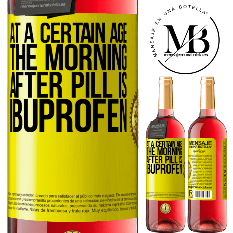 29,95 € Free Shipping | Rosé Wine ROSÉ Edition At a certain age, the morning after pill is ibuprofen Yellow Label. Customizable label Young wine Harvest 2023 Tempranillo