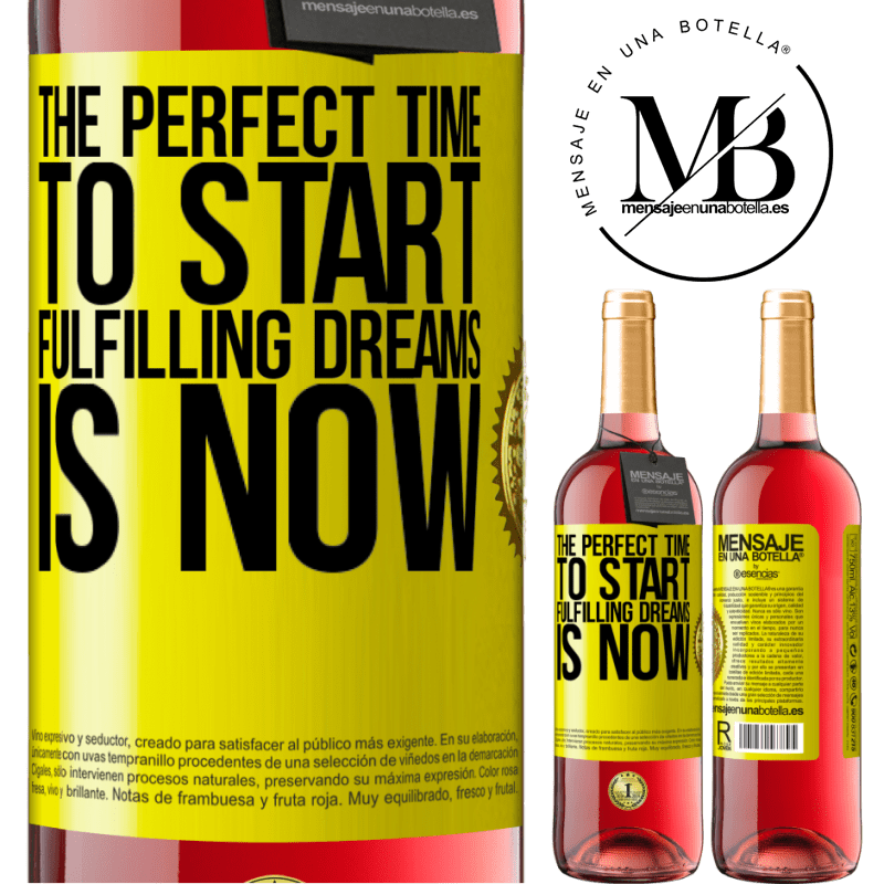 29,95 € Free Shipping | Rosé Wine ROSÉ Edition The perfect time to start fulfilling dreams is now Yellow Label. Customizable label Young wine Harvest 2021 Tempranillo