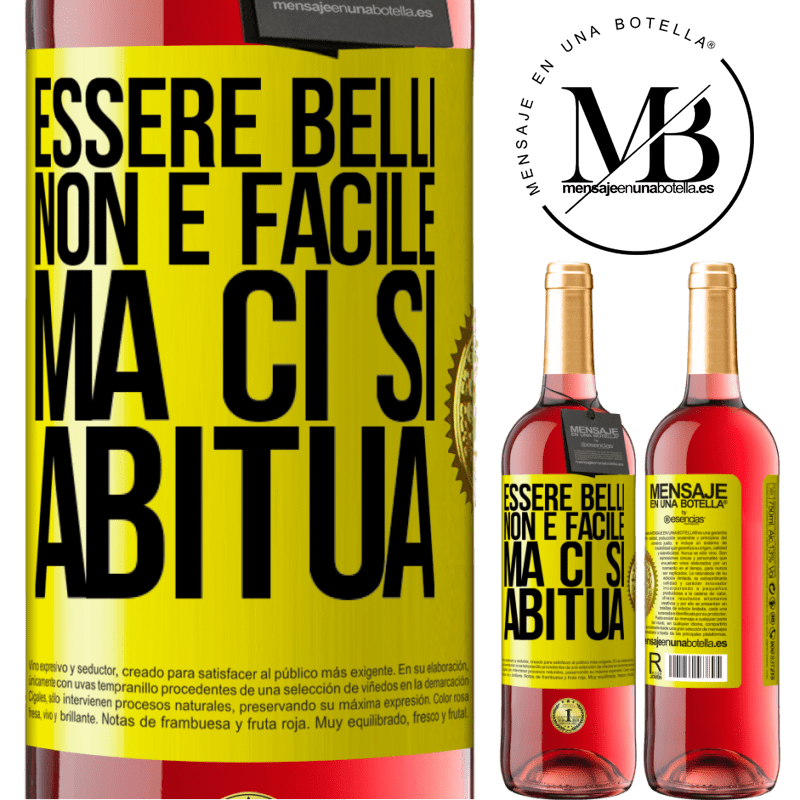 29,95 € Spedizione Gratuita | Vino rosato Edizione ROSÉ Essere belli non è facile, ma ci si abitua Etichetta Gialla. Etichetta personalizzabile Vino giovane Raccogliere 2024 Tempranillo