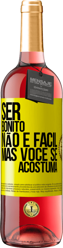 29,95 € | Vinho rosé Edição ROSÉ Ser bonito não é fácil, mas você se acostuma Etiqueta Amarela. Etiqueta personalizável Vinho jovem Colheita 2024 Tempranillo