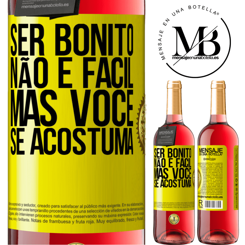 29,95 € Envio grátis | Vinho rosé Edição ROSÉ Ser bonito não é fácil, mas você se acostuma Etiqueta Amarela. Etiqueta personalizável Vinho jovem Colheita 2024 Tempranillo