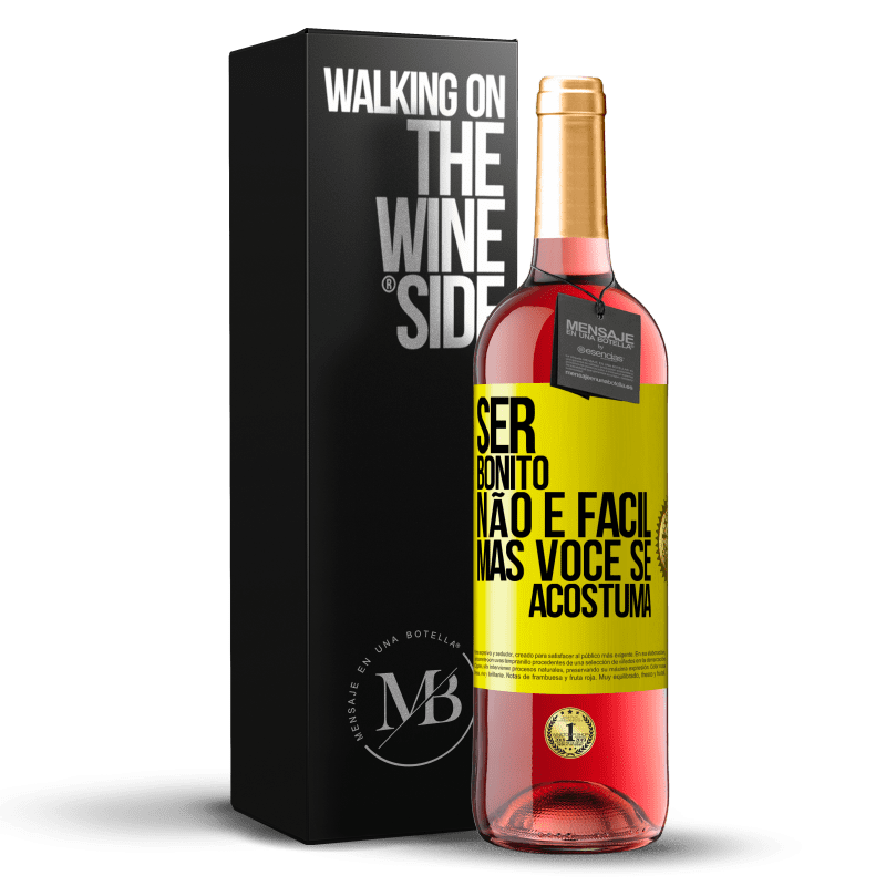 29,95 € Envio grátis | Vinho rosé Edição ROSÉ Ser bonito não é fácil, mas você se acostuma Etiqueta Amarela. Etiqueta personalizável Vinho jovem Colheita 2024 Tempranillo