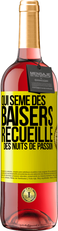 29,95 € Envoi gratuit | Vin rosé Édition ROSÉ Qui sème des baisers, recueille des nuits de passion Étiquette Jaune. Étiquette personnalisable Vin jeune Récolte 2025 Tempranillo