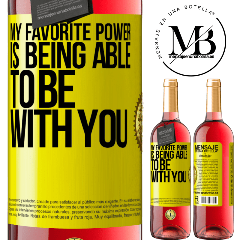 29,95 € Free Shipping | Rosé Wine ROSÉ Edition My favorite power is being able to be with you Yellow Label. Customizable label Young wine Harvest 2025 Tempranillo