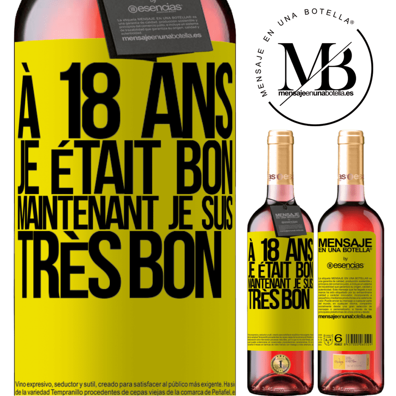 «À 18 ans j'étais beau-gosse. Maintenant très beau-gosse» Édition ROSÉ
