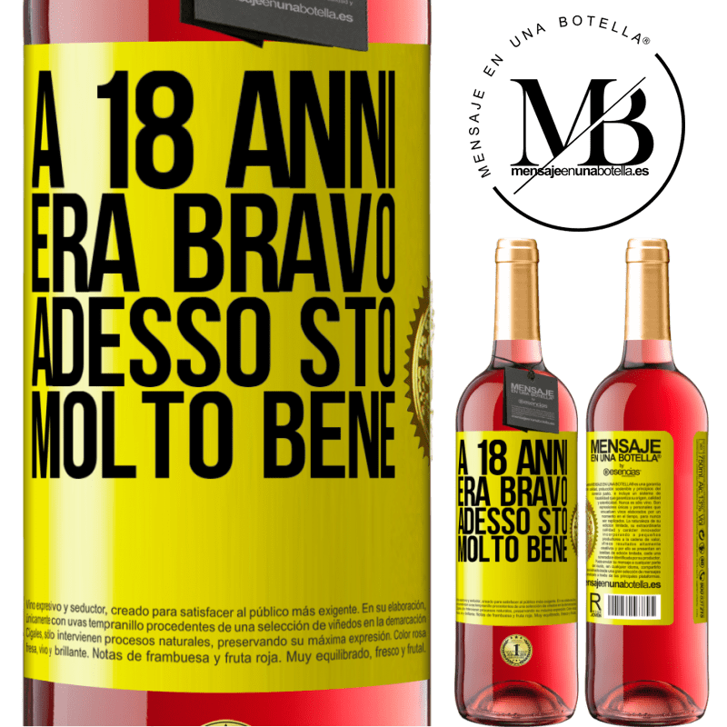 29,95 € Spedizione Gratuita | Vino rosato Edizione ROSÉ A 18 anni era bravo. Adesso sto molto bene Etichetta Gialla. Etichetta personalizzabile Vino giovane Raccogliere 2024 Tempranillo