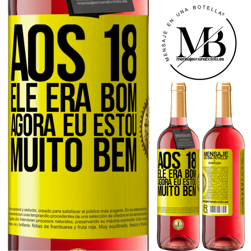 29,95 € Envio grátis | Vinho rosé Edição ROSÉ Aos 18 ele era bom. Agora eu estou muito bem Etiqueta Amarela. Etiqueta personalizável Vinho jovem Colheita 2024 Tempranillo