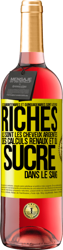 29,95 € | Vin rosé Édition ROSÉ Les quarantenaires et quinquagénaires sont les plus riches: Ils sont les cheveux argentés, des calculs rénaux et du sucre dans l Étiquette Jaune. Étiquette personnalisable Vin jeune Récolte 2025 Tempranillo