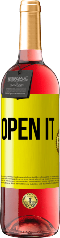 «Open it» ROSÉ Edition