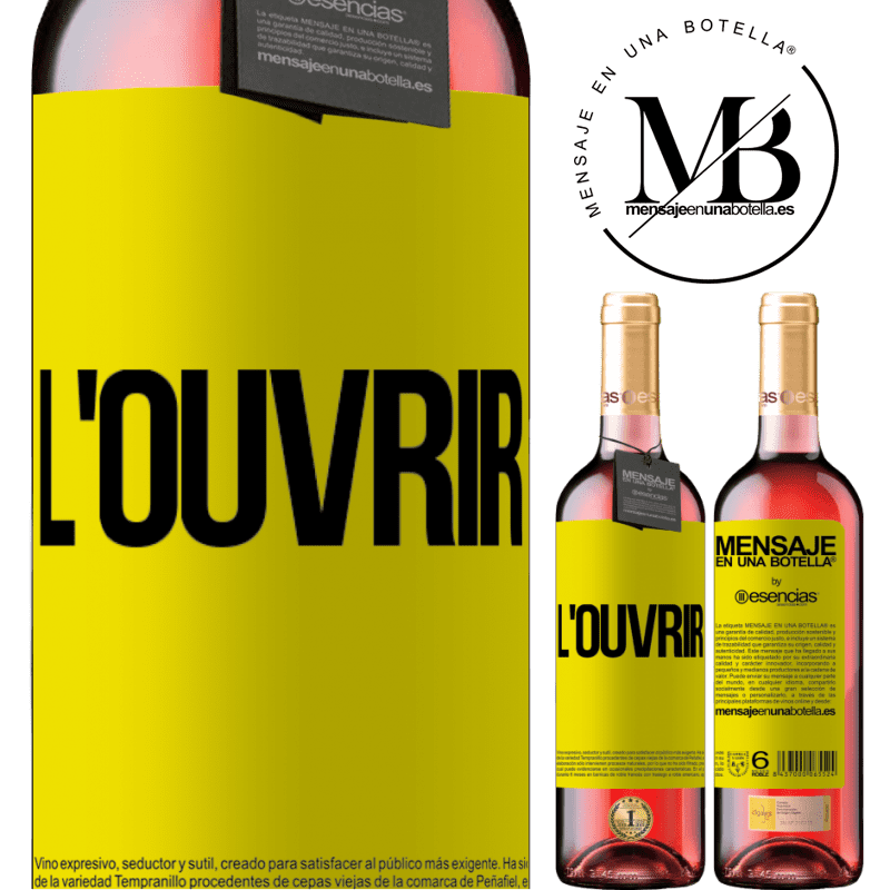 «Ouvre-le» Édition ROSÉ