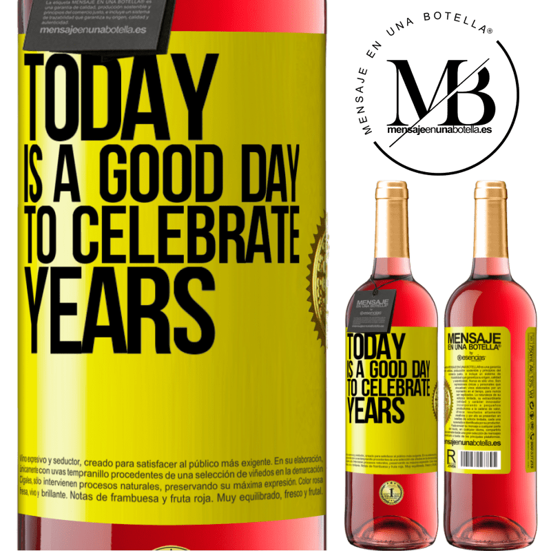 24,95 € Free Shipping | Rosé Wine ROSÉ Edition Today is a good day to celebrate years Yellow Label. Customizable label Young wine Harvest 2021 Tempranillo