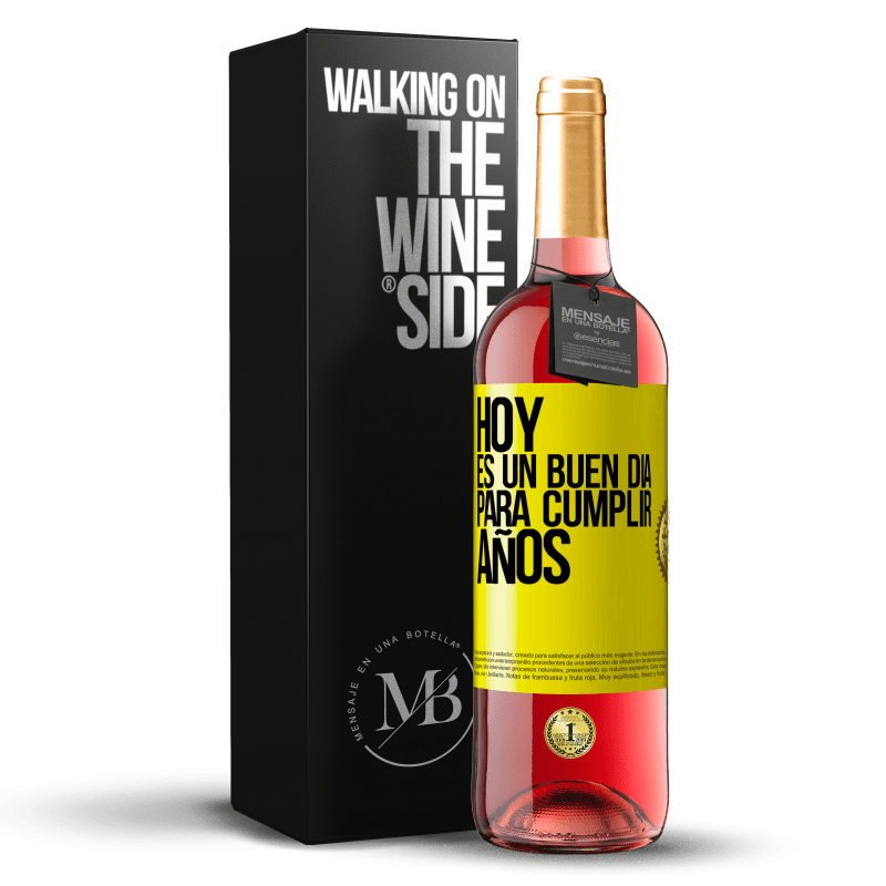 29,95 € Envío gratis | Vino Rosado Edición ROSÉ Hoy es un buen día para cumplir años Etiqueta Amarilla. Etiqueta personalizable Vino joven Cosecha 2024 Tempranillo