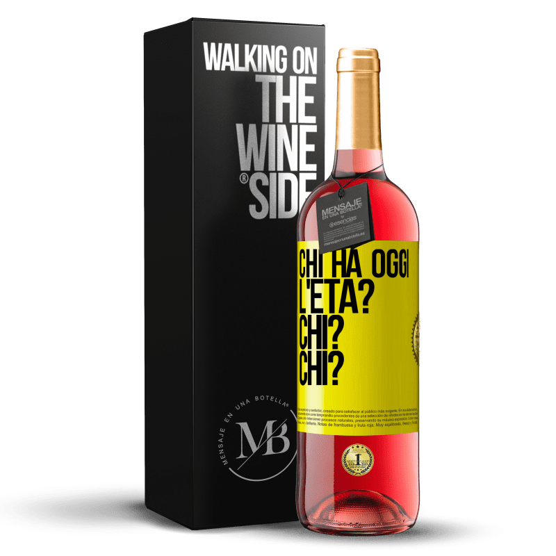 29,95 € Spedizione Gratuita | Vino rosato Edizione ROSÉ Chi ha oggi l'età? Chi? Chi? Etichetta Gialla. Etichetta personalizzabile Vino giovane Raccogliere 2024 Tempranillo