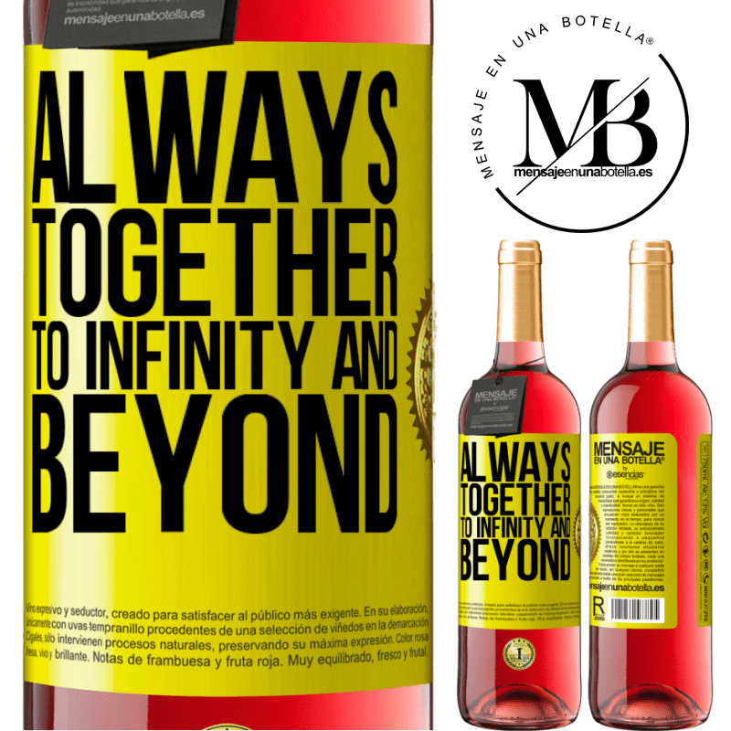 24,95 € Free Shipping | Rosé Wine ROSÉ Edition Always together to infinity and beyond Yellow Label. Customizable label Young wine Harvest 2021 Tempranillo