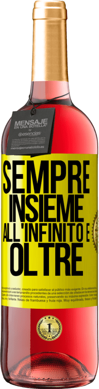 29,95 € Spedizione Gratuita | Vino rosato Edizione ROSÉ Sempre insieme all'infinito e oltre Etichetta Gialla. Etichetta personalizzabile Vino giovane Raccogliere 2025 Tempranillo