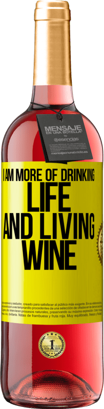 29,95 € Free Shipping | Rosé Wine ROSÉ Edition I am more of drinking life and living wine Yellow Label. Customizable label Young wine Harvest 2025 Tempranillo