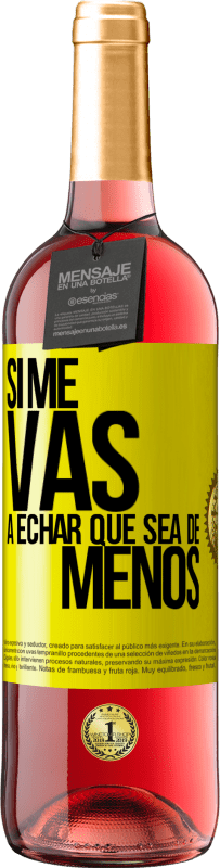 29,95 € Spedizione Gratuita | Vino rosato Edizione ROSÉ Se ti mancherò, lascia che sia Etichetta Gialla. Etichetta personalizzabile Vino giovane Raccogliere 2025 Tempranillo