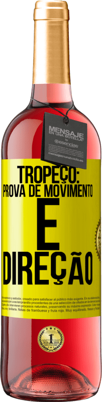 Envio grátis | Vinho rosé Edição ROSÉ Tropeço: prova de movimento e direção Etiqueta Amarela. Etiqueta personalizável Vinho jovem Colheita 2023 Tempranillo