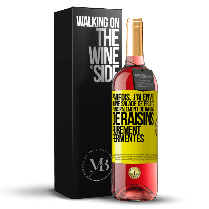 29,95 € Envoi gratuit | Vin rosé Édition ROSÉ Parfois, j'ai envie d'une salade de fruits, principalement de raisins, de raisins purement fermentés Étiquette Jaune. Étiquette personnalisable Vin jeune Récolte 2023 Tempranillo