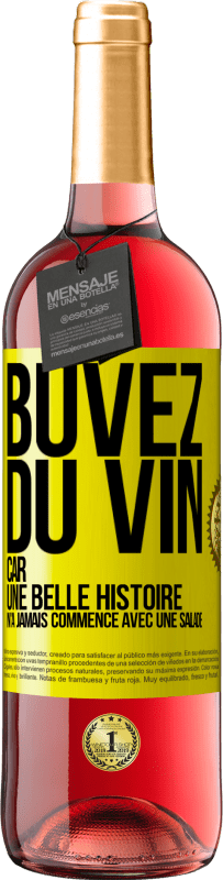 29,95 € | Vin rosé Édition ROSÉ Buvez du vin, car une belle histoire n'a jamais commencé avec une salade Étiquette Jaune. Étiquette personnalisable Vin jeune Récolte 2023 Tempranillo