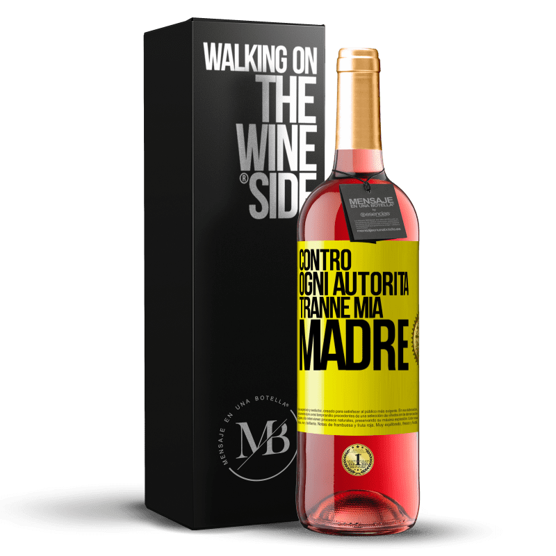 29,95 € Spedizione Gratuita | Vino rosato Edizione ROSÉ Contro ogni autorità ... tranne mia madre Etichetta Gialla. Etichetta personalizzabile Vino giovane Raccogliere 2024 Tempranillo