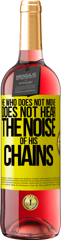 29,95 € Free Shipping | Rosé Wine ROSÉ Edition He who does not move does not hear the noise of his chains Yellow Label. Customizable label Young wine Harvest 2025 Tempranillo