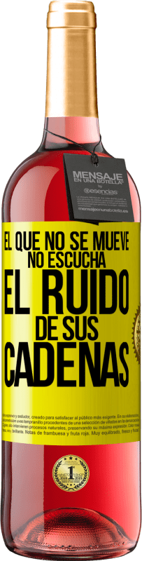 29,95 € Envío gratis | Vino Rosado Edición ROSÉ El que no se mueve no escucha el ruido de sus cadenas Etiqueta Amarilla. Etiqueta personalizable Vino joven Cosecha 2025 Tempranillo