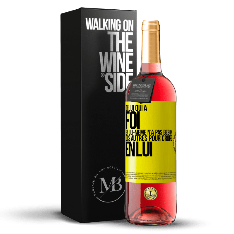 29,95 € Envoi gratuit | Vin rosé Édition ROSÉ Celui qui a foi en lui-même n'a pas besoin des autres pour croire en lui Étiquette Jaune. Étiquette personnalisable Vin jeune Récolte 2024 Tempranillo