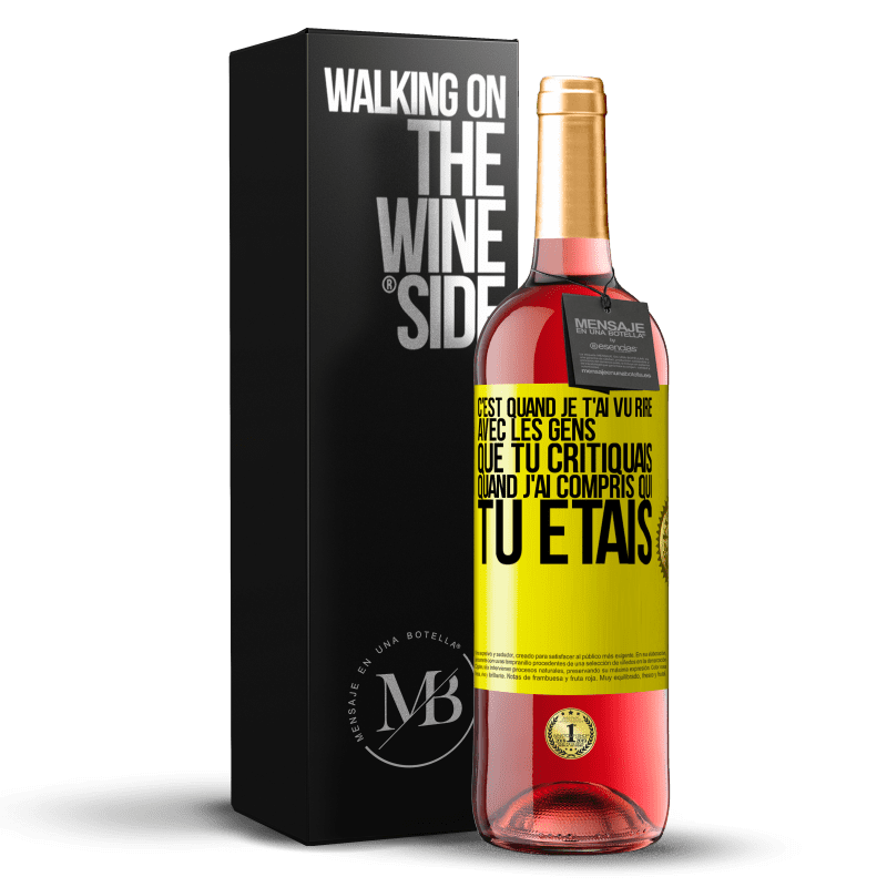 29,95 € Envoi gratuit | Vin rosé Édition ROSÉ C'est quand je t'ai vu rire avec les gens que tu critiquais, quand j'ai compris qui tu étais Étiquette Jaune. Étiquette personnalisable Vin jeune Récolte 2023 Tempranillo