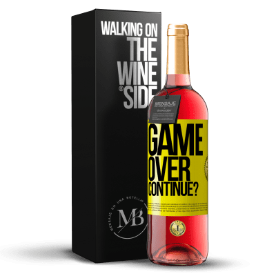 «GAME OVER. Continue?» ROSÉ Edition